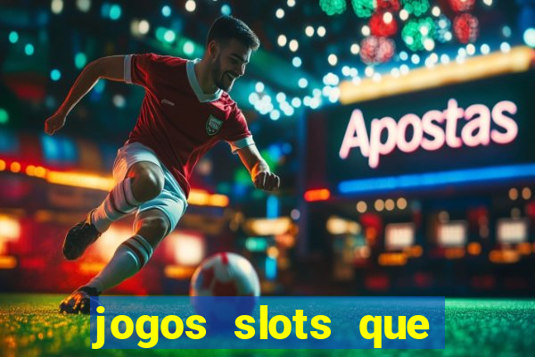 jogos slots que pagam no cadastro